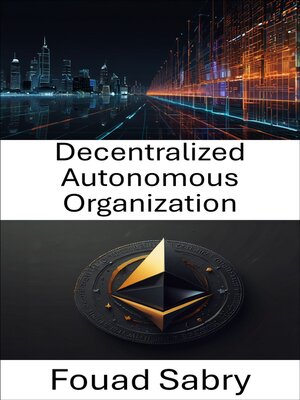 cover image of Decentralized Autonomous Organization
